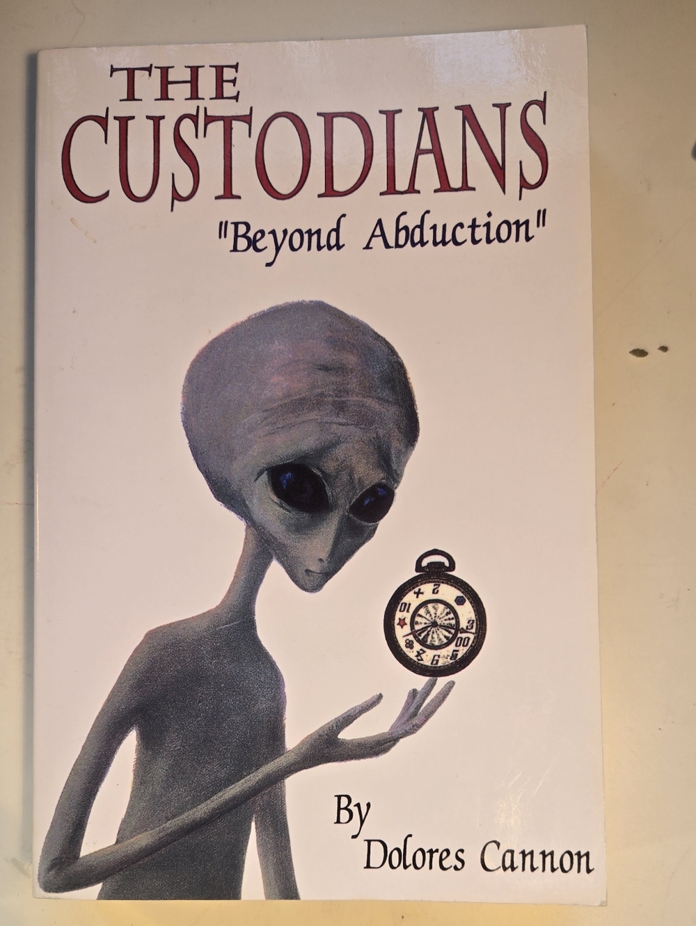 The Custodians "Beyond Abduction" by Dolores Cannon